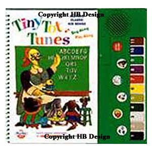 Tiny Tot Tunes. Play a Tune Plus. Sing a Song Play along